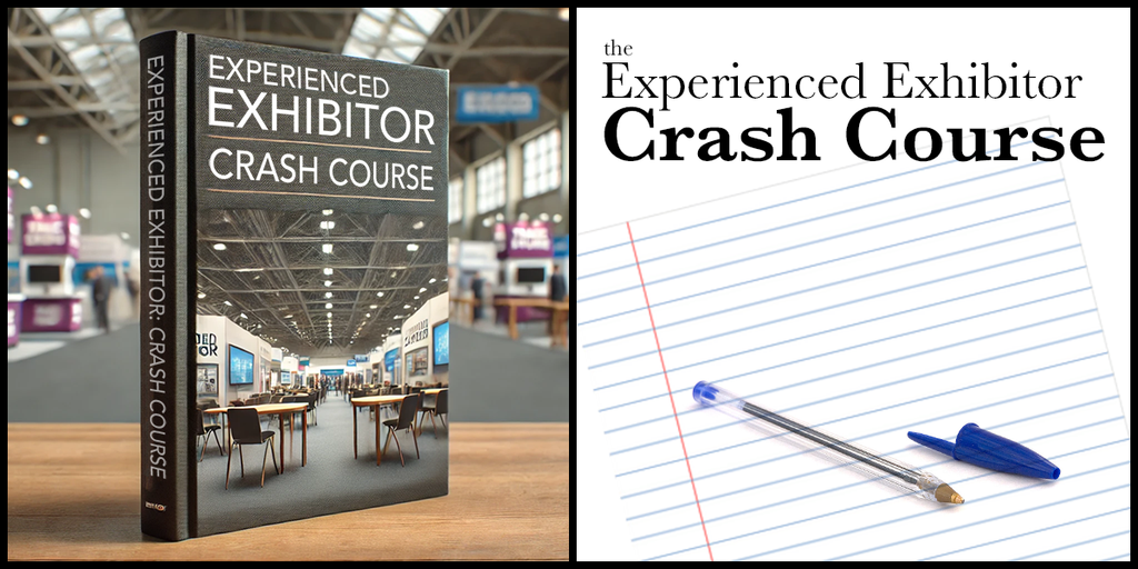 Introducing: The Experienced Exhibitor Crash Course