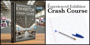Introducing: The Experienced Exhibitor Crash Course