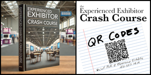 Experienced Exhibitor Crash Course: The Power of QR Codes in Your Trade Show Booth